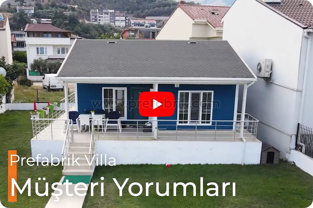 Prefabrik Villa Müşteri Yorumları